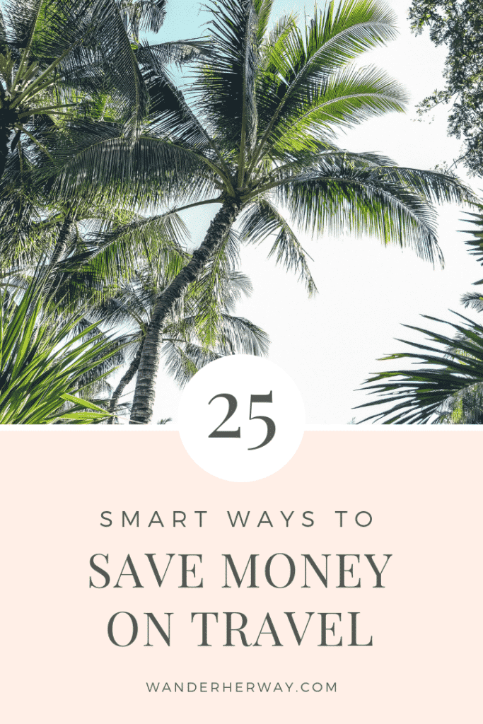 25 Ways to Save Money on Travel