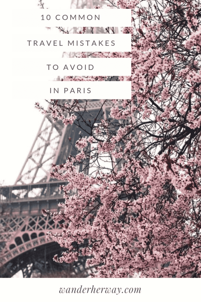Mistakes to Avoid in Paris