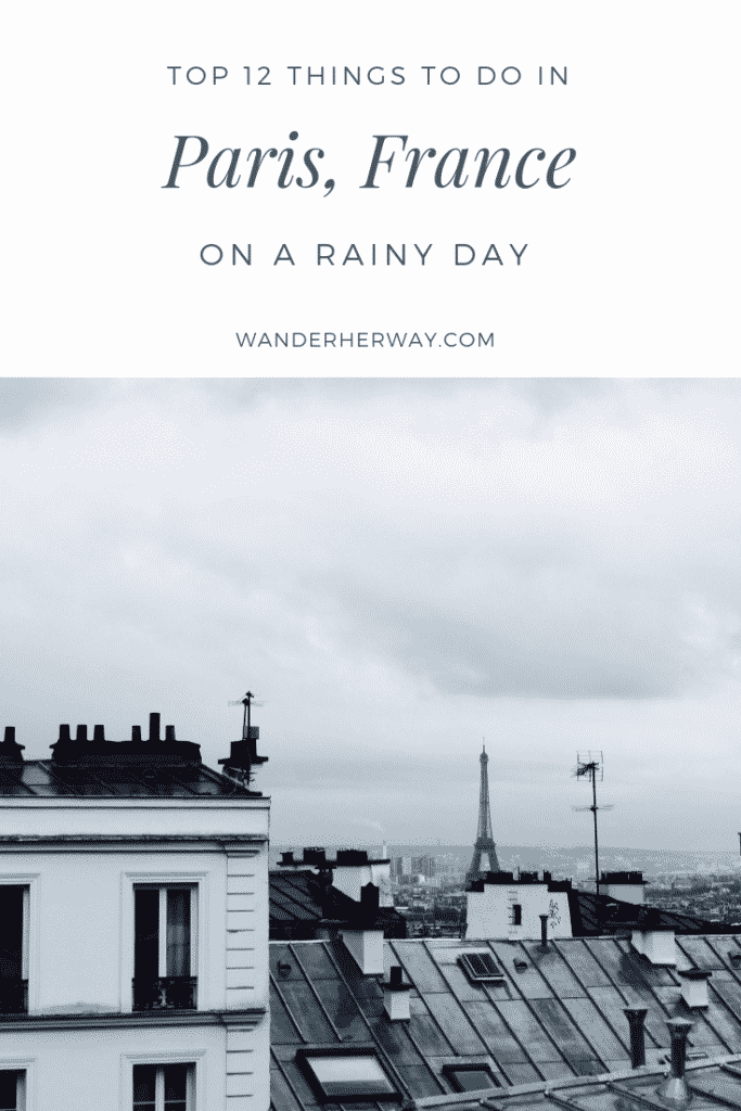 What to Do on a Rainy Day in Paris