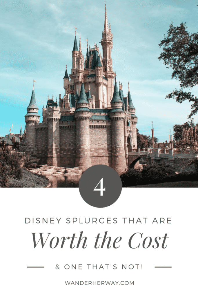 4 Disney Splurges That Are Worth It